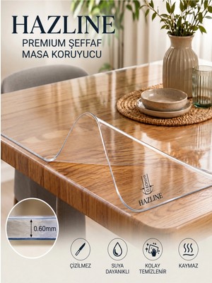 Hazline Crystal Series 0,60 mm Kristal Şeffaf Pvc Masa Koruyucu – Premium Mika Masa Örtüsü