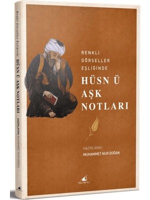 Yelkenli Yayınevi Renkli Görseller Eşliğinde Hüsn Ü Aşk Notları