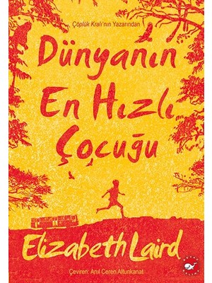 Beyaz Balina Yayınları Dünyanın En Hızlı Çocuğu