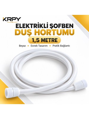 Krpy Elektrikli Şofben Duş Hortumu 1,5 Metre
