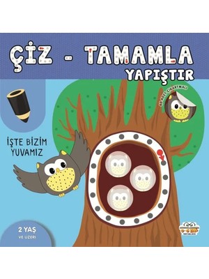 Meks Çiz-Tamamla-Yapıştır Işte Bizim Yuvamız