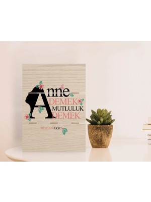 BK Gift Kişiye Özel Anne Demek Mutluluk Demek Tasarımlı Otantik Masaüstü Ahşap Palet Çerçeve-1