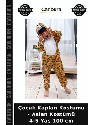 Carlburn Çocuk Kaplan Kostumu - Aslan Kostümü 4-5 Yaş 100 cm Eğlence Ürünü Hatıra Hediyesi Hafta Sonu Giysisi