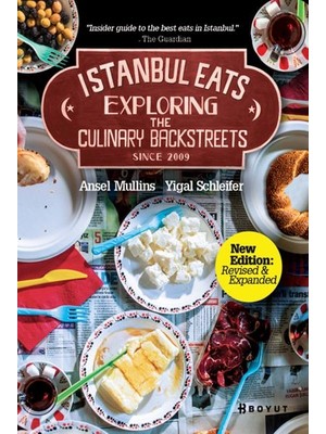 Istanbul Eats Exploring The Culinary Backstreets Since 2009