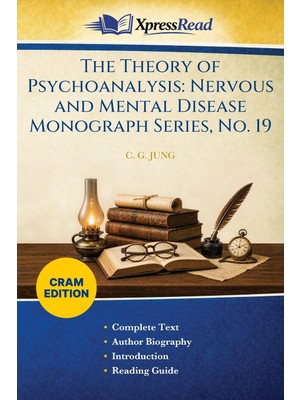 Step Kitap The Theory Of Psychoanalysis: Nervous And Mental Disease Monograph Series, No. 19 (Cram Edition)