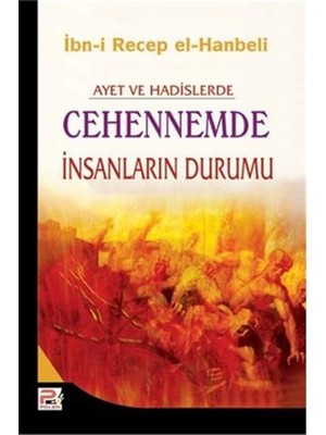 Ayet ve Hadislerde Cehennemde Insanların Durumu (Kapak Değişebilir)