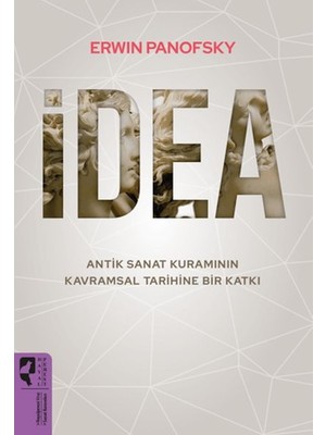 ‎ Hayalperest Yayınevi Idea - Antik Sanat Kuramının Kavramsal Tarihine Bir Katkı