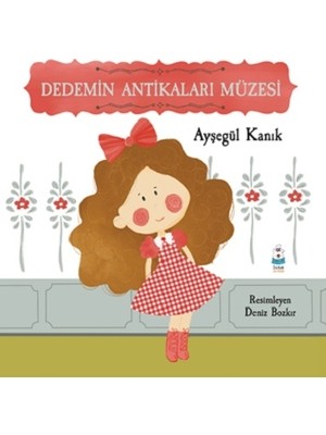 Luna Çocuk Yayınları Dedemin Antikaları Müzesi