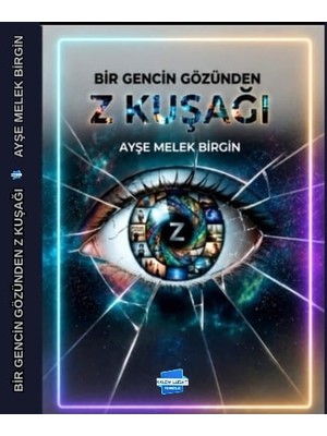 Kalem Lügat Yayıncılık Bir Gencin Gözünden Z Kuşağı
