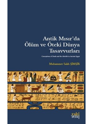 Eski Yeni Yayınları Antik Mısır’da Ölüm ve Öteki Dünya Tasavvurları