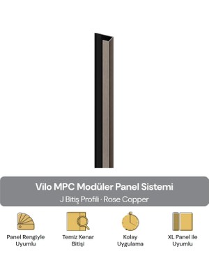 Vilo Mpc J Bitiş Profili Rose Copper 300CM – Xl Duvar Paneli Kenar ve Dış Köşe Bitişi