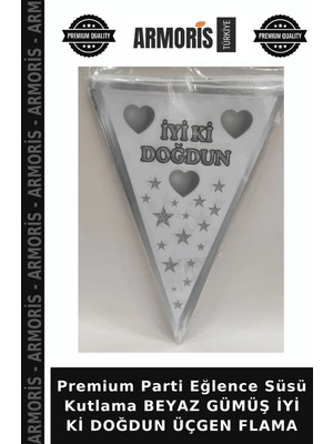 Armoris Premium Parti Eğlence Süsü Kutlama Beyaz Gümüş Iyi Ki Doğdun Üçgen Flama
