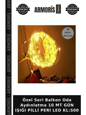 Armoris Özel Seri Balkon Oda Aydınlatma 10 mt Gün Işığı Pilli Peri LED KL:500