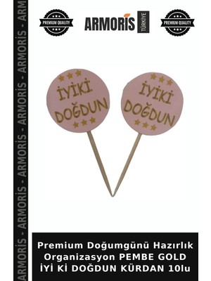 Armoris Premium Doğumgünü Hazırlık Organizasyon Pembe Gold Iyi Ki Doğdun Kürdan 10LU