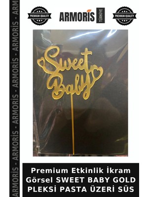 Armoris Premium Etkinlik Ikram Görsel Sweet Baby Gold Pleksi Pasta Üzeri Süs