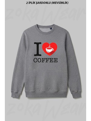 Zoka Wear I Love Coffee Kahveyi Seviyorum Ön Baskılı Bisiklet Yaka Sweatshirt