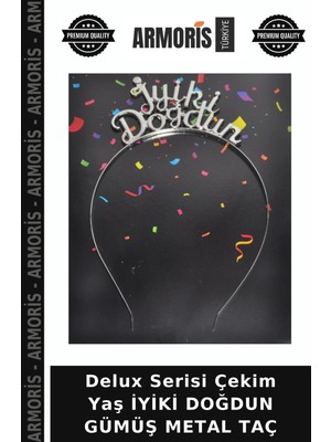 Armoris Delux Serisi Çekim Yaş Iyiki Doğdun Gümüş Metal Taç