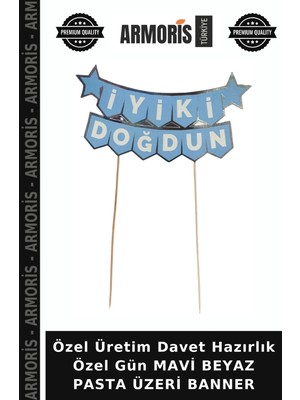 Armoris Özel Üretim Davet Hazırlık Özel Gün Mavi Beyaz Pasta Üzeri Banner
