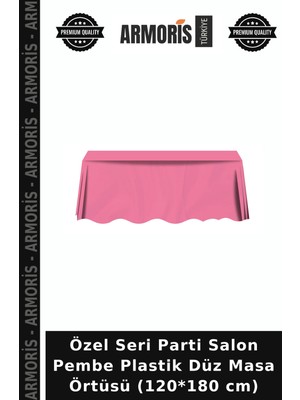 Armoris Özel Seri Parti Salon Pembe Plastik Düz Masa Örtüsü (120*180 Cm)