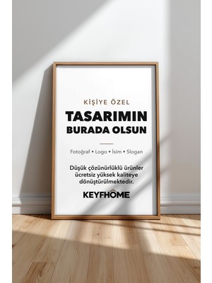 Keyf Home Kişiye Özel Çerçeveli Mdf Tablo Poster Fotoğraf Logo Baskı Duvar Dekoru Hediye