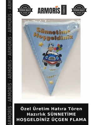 Armoris Özel Üretim Hatıra Tören Hazırlık Sünnetime Hoşgeldiniz Üçgen Flama