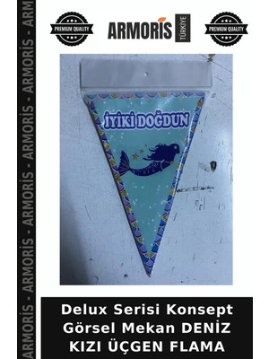 Armoris Delux Serisi Konsept Görsel Mekan Deniz Kızı Üçgen Flama