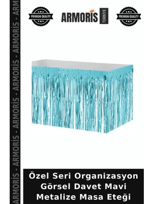 Armoris Özel Seri Organizasyon Görsel Davet Mavi Metalize Masa Eteği
