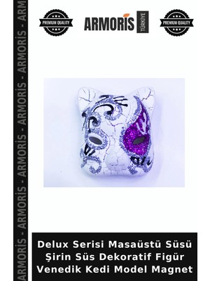 Armoris Delux Serisi Masaüstü Süsü Şirin Süs Dekoratif Figür Venedik Kedi Model Magnet