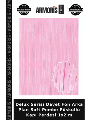 Armoris Delux Serisi Davet Fon Arka Plan Soft Pembe Püsküllü Kapı Perdesi 1x2 M