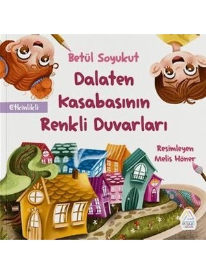 TeknoKapsül Dalaten Kasabasının Renkli Duvarları