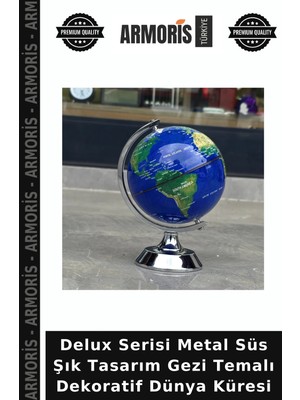 Armoris Delux Serisi Metal Süs Şık Tasarım Gezi Temalı Dekoratif Dünya Küresi