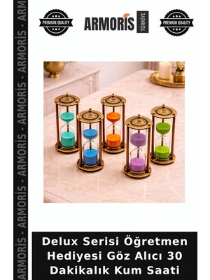 Armoris Delux Serisi Öğretmen Hediyesi Göz Alıcı 30 Dakikalık Kum Saati