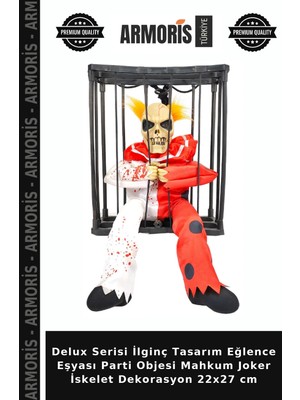 Armoris Delux Serisi Ilginç Tasarım Eğlence Eşyası Parti Objesi Mahkum Joker Iskelet Dekorasyon 22X27 cm