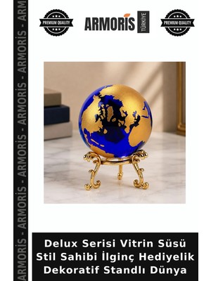 Armoris Delux Serisi Vitrin Süsü Stil Sahibi Ilginç Hediyelik Dekoratif Standlı Dünya