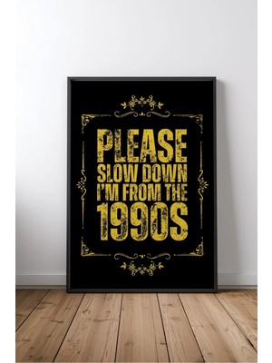 Keyf Home 90S Slogan Ingilizce Motivasyon Sözü Çerçeveli Mdf Tablo Poster Ofis Duvar Dekoru Hediye