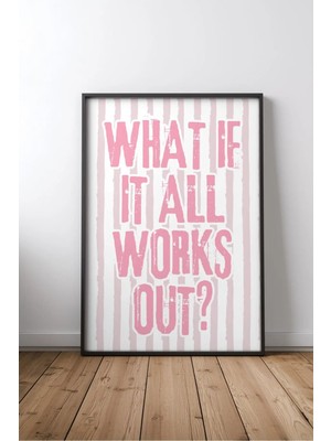 Keyf Home What If It Works Ingilizce Motivasyon Sözü Çerçeveli Mdf Tablo Poster Ofis Duvar Dekoru Hediye