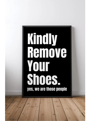 Keyf Home Remove Shoes Ingilizce Motivasyon Sözü No 2 Çerçeveli Mdf Tablo Poster Ofis Duvar Dekoru Hediye