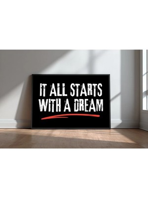Keyf Home It All Starts With A Dream Ingilizce Motivasyon Sözü No 5 Çerçeveli Mdf Tablo Poster Ofis Hediye