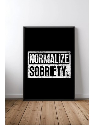 Keyf Home Normalize Sobriety Ingilizce Motivasyon Sözü Çerçeveli Mdf Tablo Poster Ofis Duvar Dekoru Hediye