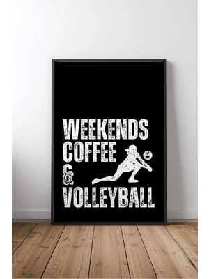 Keyf Home Weekends Coffee & Volleyball Mutfak Yazılı Çerçeveli Mdf Tablo Poster Mutfak Duvar Dekoru Hediye