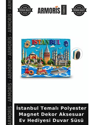Armoris Istanbul Temalı Polyester Magnet Dekor Aksesuar Ev Hediyesi Duvar Süsü
