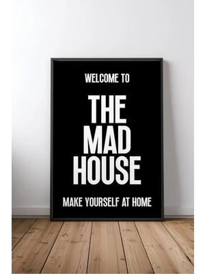 Keyf Home Welcome To The Mad House Ev Dekor Yazılı No 1 Çerçeveli Mdf Tablo Poster Salon Duvar Dekoru Hediye