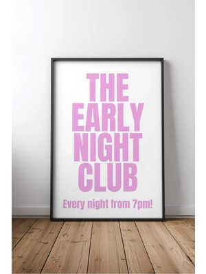 Keyf Home The Early Night Club Yatak Odası Yazılı No 3 Çerçeveli Mdf Tablo Poster Yatak Odası Hediye