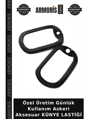 Armoris Özel Üretim Günlük Kullanım Askeri Aksesuar Künye Lastiği