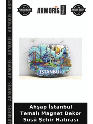Armoris Ahşap Istanbul Temalı Magnet Dekor Süsü Şehir Hatırası