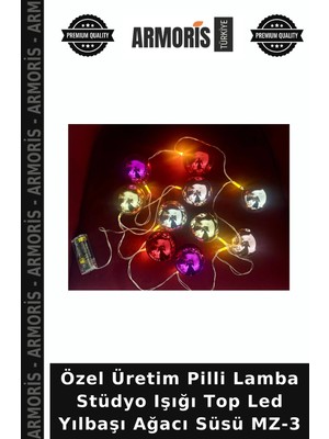 Armoris Özel Üretim Pilli Lamba Stüdyo Işığı Top LED Yılbaşı Ağacı Süsü Mz-3