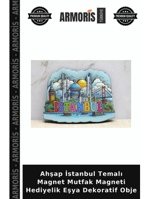 Armoris Ahşap Istanbul Temalı Magnet Mutfak Magneti Hediyelik Eşya Dekoratif Obje