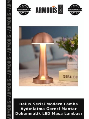 Armoris Delux Serisi Modern Lamba Aydınlatma Gereci Mantar Dokunmatik LED Masa Lambası