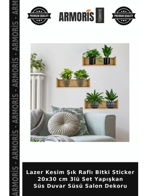 Armoris Lazer Kesim Şık Raflı Bitki Sticker 20X30 cm 3lü Set Yapışkan Süs Duvar Süsü Salon Dekoru