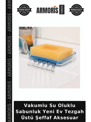 Armoris Vakumlu Su Oluklu Sabunluk Yeni Ev Tezgah Üstü Şeffaf Aksesuar